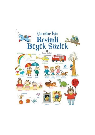 Çocuklar İçin Resimli Büyük Sözlük / Kolektif