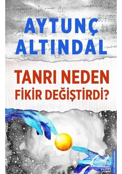 Tanrı Neden Fikir Değiştirdi? - Aytunç Altındal