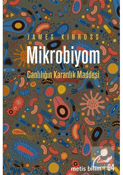 Mikrobiyom / James Kinross