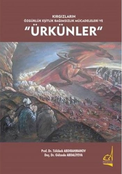 Kırgızların Özgürlük Eşitlik Bağımsızlık Mücadeleleri Ve