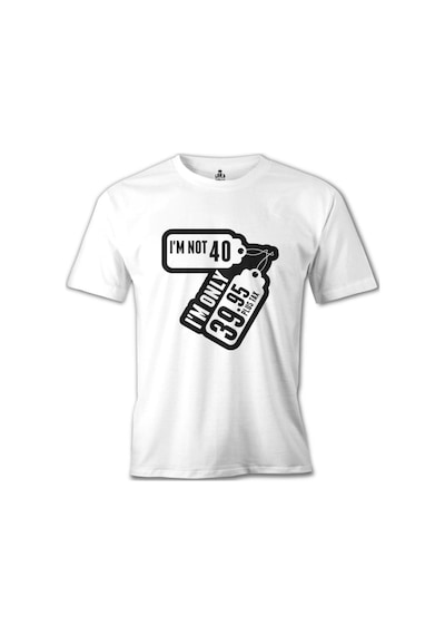 Yazı - I Am Not 40 Beyaz Erkek Tshirt