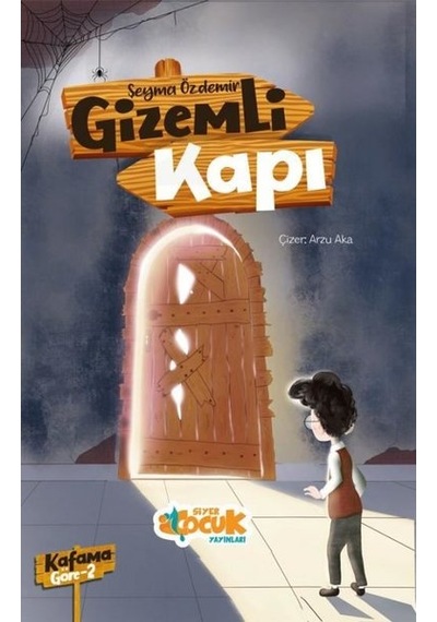 Gizemli Kapı - Kafama Göre 2 - Şeyma Özdemir - Siyer Yayınları