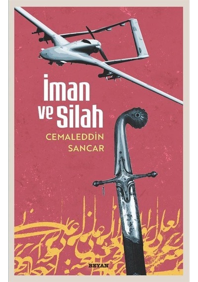 İman Ve Silah / Camaleddin Sancar