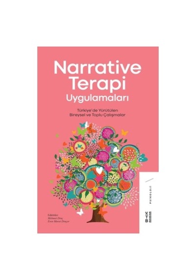 Ketebe Yayınları Narrative Terapi Uygulamaları - Mehmet Dinç - Eren Murat
