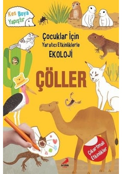 Çöller-Çocuklar için Yaratıcı Etkinliklerle Ekoloji - Kim Myung Hee - Erdem Çocuk