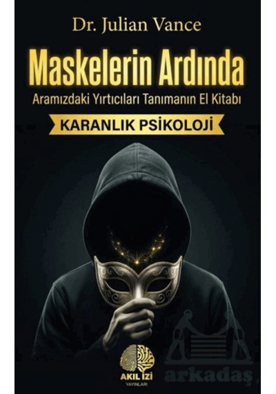 Maskelerin Ardında Akıl İzi Yayınları