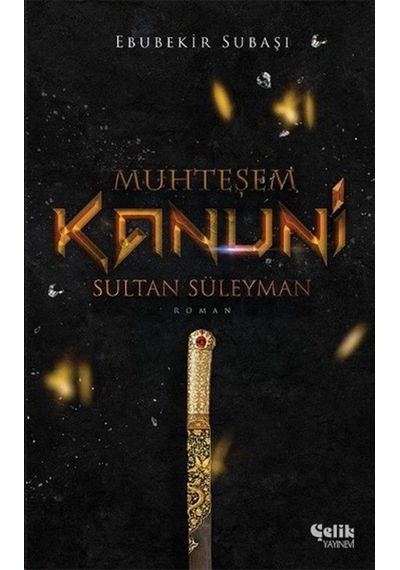 Muhteşem Kanuni Sultan Süleyman - Ebubekir Subaşı