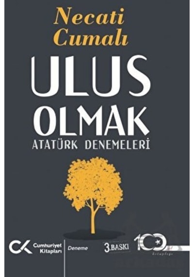 Ulus Olmak - Atatürk Denemeleri - Necati Cumalı - Cumhuriyet Kitapları