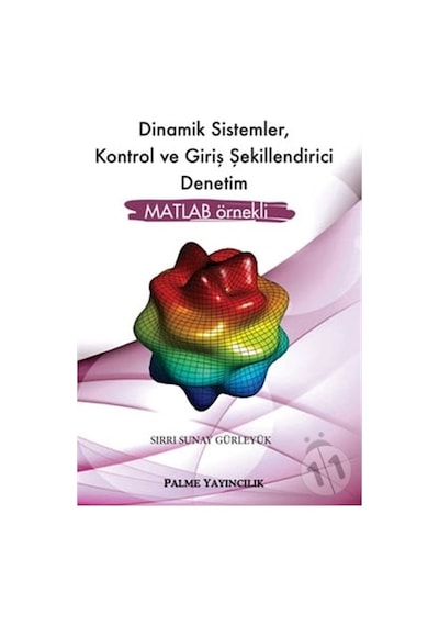 Palme Dinamik Sistemler. Kontrol ve Giriş Şekillendirici Denetim