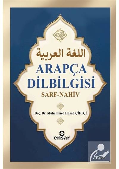 Arapça Dil Bilgisi Sarf-nahiv / Doç. Dr. Muhammed Hüsnü Çiftçi