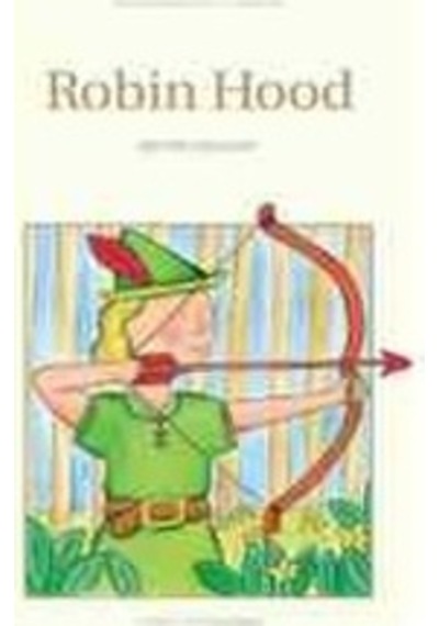 Robin Hood (Children's Classics) - Henry Gilbert - Wordsworth