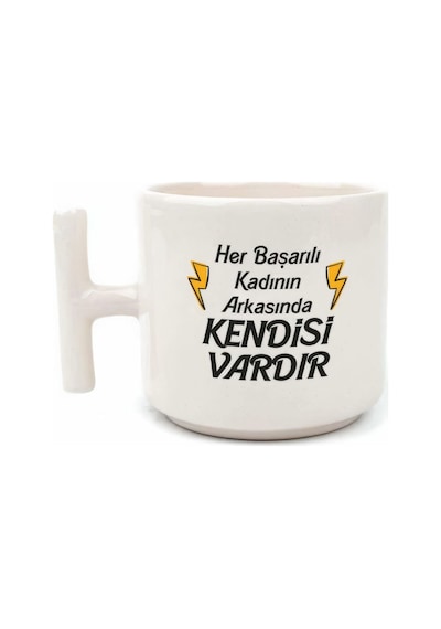 Her Başarılı Kadının Arkasında Kendisi Vardır Tasarımlı Baskılı T Kupa Bardak Beyaz