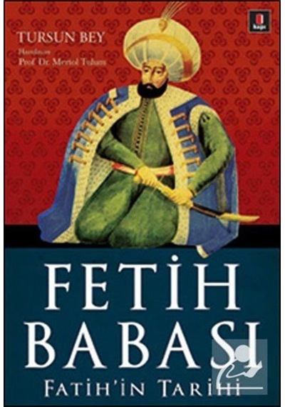Fetih Babası - Fatih'In Tarihi / Prof. Dr. Mertol Tulum 9786054683987