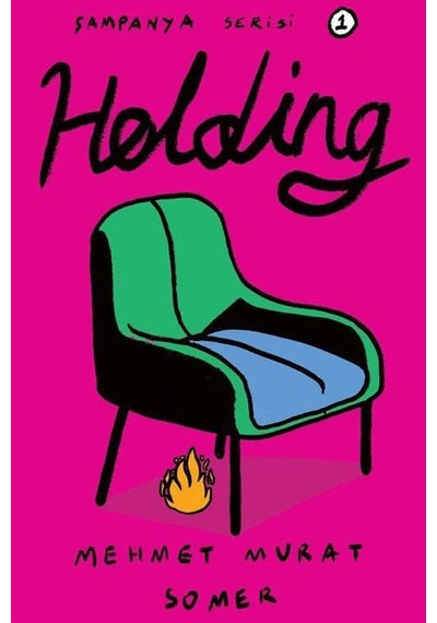 Holding - Şampanya Serisi 1 - Mehmet Murat Somer - Dedalus