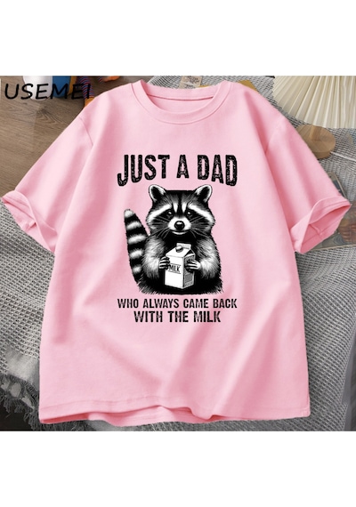 Flood Of Style Sadece Sütle Geri Dönük Bir Baba T-shirt Erkekler Babalar Günü Rakun T Shirt Koyu Mizah Komik Pembe
