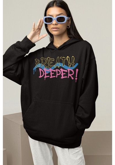 Breath Deeper Yazılı Unisex Oversize Tasarım Hoodie Siyah
