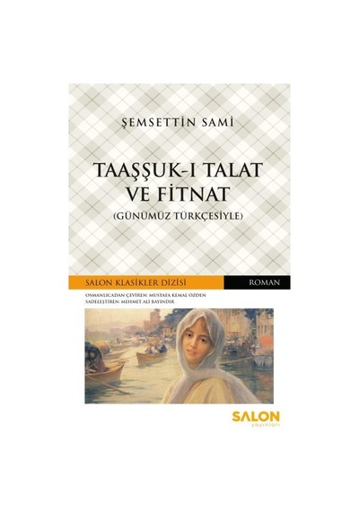 TAAŞŞUK-I TALAT VE FİTNAT