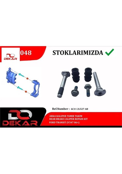 Arka Kaliper Tamir Takım Transit V347 2006 Dekar 6c11.2l-527.ab/ 6c112l527