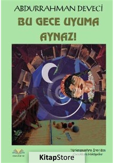 Bu Gece Uyuma Aynaz! - Abdurrahman Deveci - Demavend