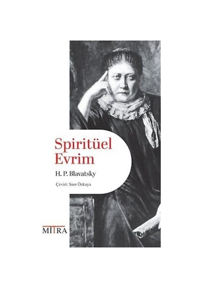 Spiritüel Evrim / Helena Petrovna Blavatsky