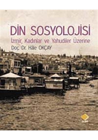 Din Sosyolojisi / Hale Okçay