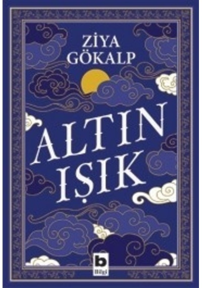 Altın Işık - Ziya Gökalp - Bilgi Yayınevi