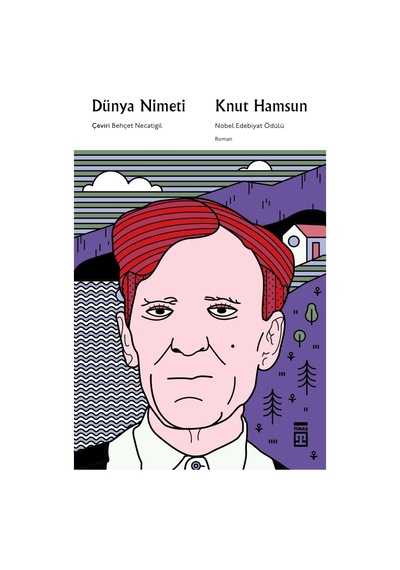 Dünya Nimeti - Knut Hamsun - Timaş Yayınları