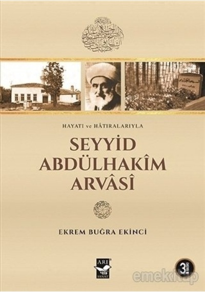 Seyyid Abdülhakim Arvasi Hayatı Ve Hatıraları Ekrem Buğra Ekinci