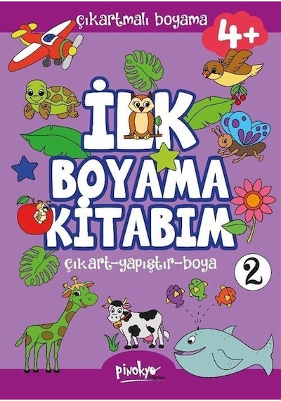Çıkartmalı İlk Boyama Kitabım 4+ Yaş -2 / Buçe Dayı