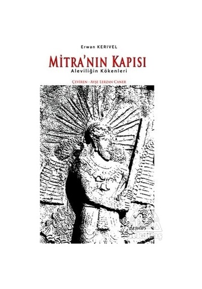 Mitra'nın Kapısı - Aleviliğin Kökenleri - Erwan Karivel - Demos Yayınları
