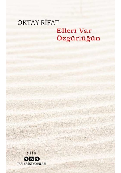 Yapı Kredi Yayınları Oktay Rifat Elleri Var Özgürlüğün