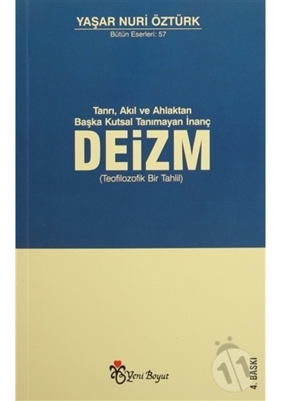 Tanrı. Akıl Ve Ahlaktan Başka Kutsal Tanımayan İnanç: Deizm-yaşar