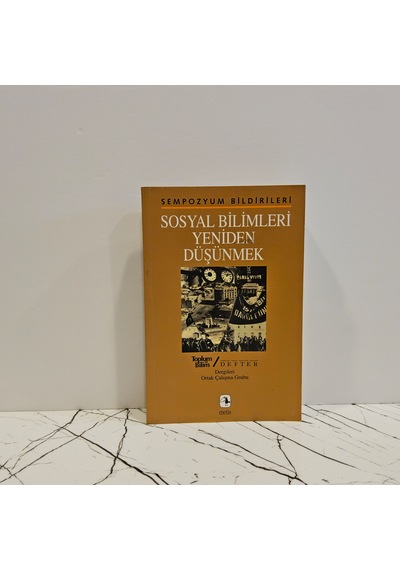 Sosyal Bilimleri Yeniden Düşünmek Sempozyum Bildirileri