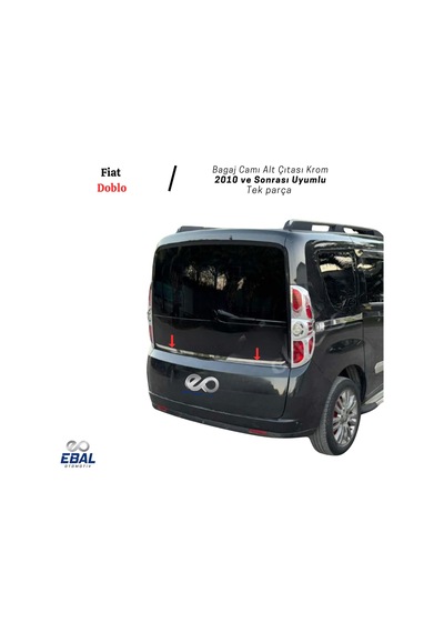 Ebal Otomotiv Fiat Doblo Krom Bagaj Camı Alt Çıta 2010 Üzeri