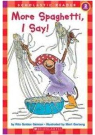 More Spaghetti I Say! (Scholastic Reader Level 2) - Rita Golden Gelman - Scholastic