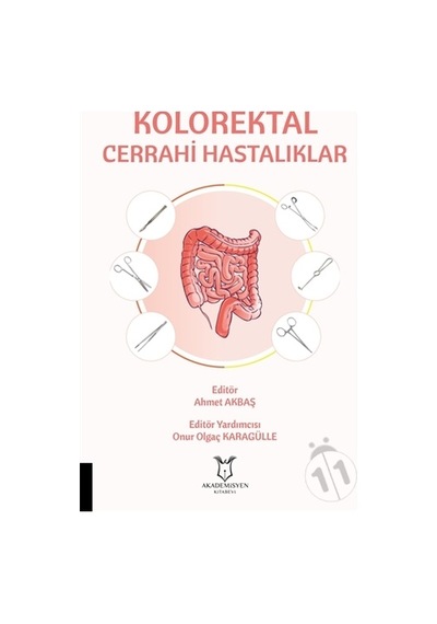 Kolorektal Cerrahi Hastalıklar-Ahmet Akbaş