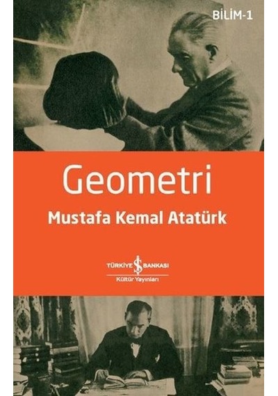 Geometri - Bilim 1 - Mustafa Kemal Atatürk - İş Bankası Kültür Yayınları