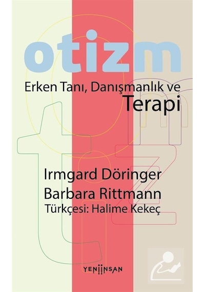 Otizm Erken Tanı, Danışmanlık Ve Terapi / Kolektif