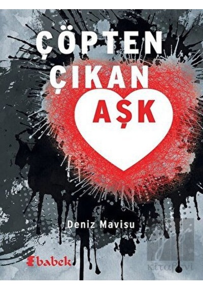 Çöpten Çıkan Aşk Babek Yayınları - Babek Yayınları