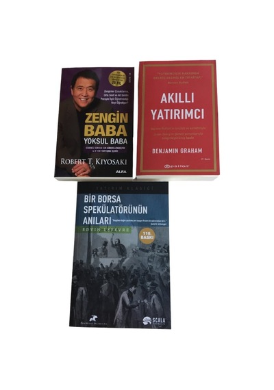 Akilli Yatirimci + Zengin Baba Yoksul Baba + Bir Borsa Spekulatorun Anilari
