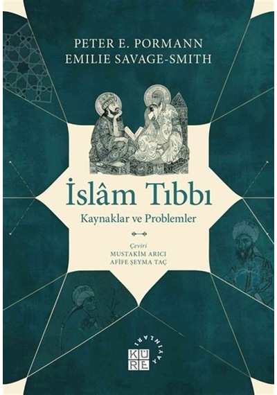İslam Tıbbı Kaynaklar Ve Problemler / Peter E. Pormann