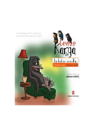 Geveze Karga ile Birden Bine Masallar Rehber Kitap - Şebnem Kartal - Sistem Yayıncılık
