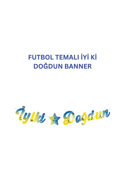 Sarı Lacivert Futbol Temalı Doğum Günü Parti Seti İyi Ki Doğdun Banner, Gözlük, Pasta Süsü Ve Mısır Kutusu