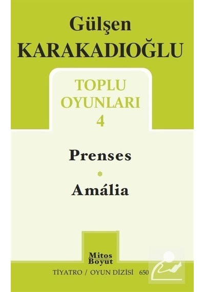 Toplu Oyunları 4 / Prenses - Amalia / Gülşen Karakadıoğlu