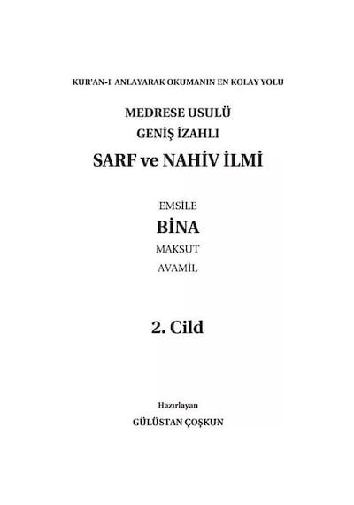 Medrese Usulü Geniş İzahlı Sarf Ve Nahiv 2 - Bina, Emsile, Mak...