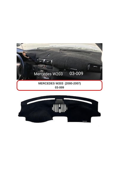MERCEDES -BENZ W203 (2000-2007) TORPİDO KORUMASI / HALISI / ÖRTÜSÜ / KILIFI