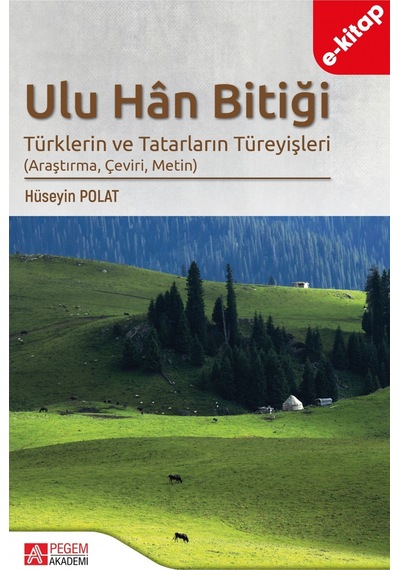 Ulu Han Bitiği Türklerin Ve Tatarların Türeyişleri E-kitap