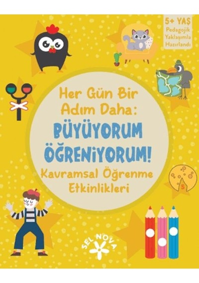 Her Gün Bir Adım Daha: Büyüyorum - Öğreniyorum: Kramsal Öğrenme Etkinlikleri