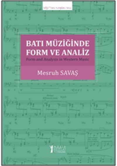 Batı Müziğinde Form ve Analiz - Mesruh Savaş - Müzik Eğitimi Yayınları
