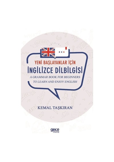 Yeni Başlayanlar İçin İngilizce Dilbilgisi - Kemal Taşkıran - Gece Kitaplığı